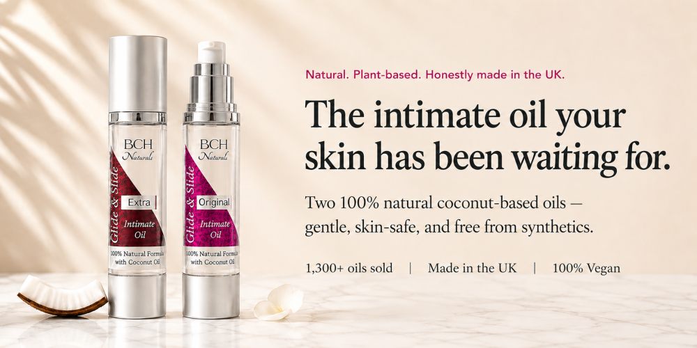 BCH Naturals Glide & Slide Original and Extra intimate oils on marble — 100% natural coconut-based formula, made in the UK