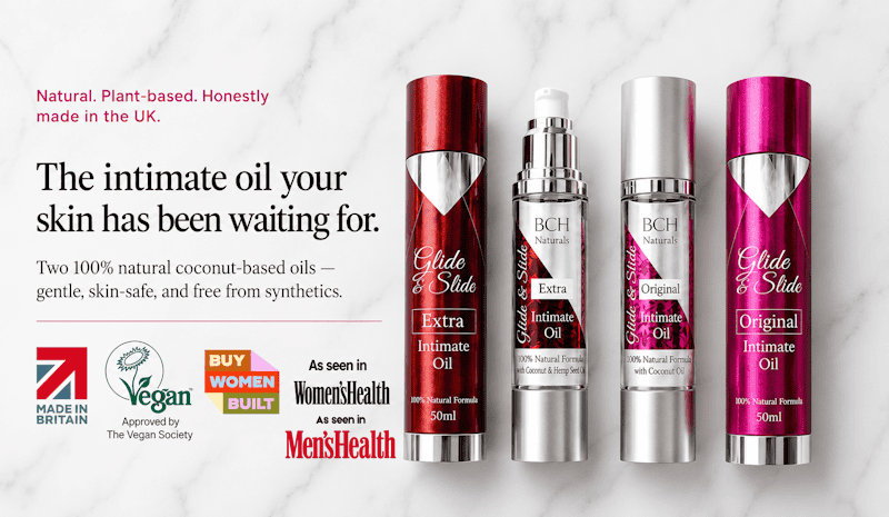 The Home of BCH Naturals Glide & Slide Intimate pleasure Oils buy women built mens health magazine